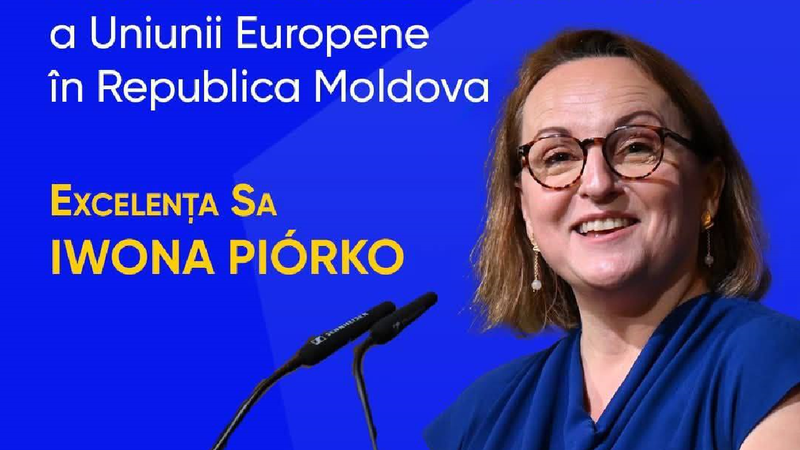 Schimbare la Ambasada UE la Chișinău: Iwona Piórko, numită ambasador după plecarea lui Janis Mazeiks