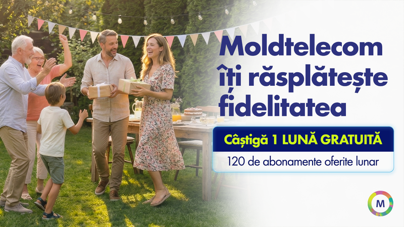 Moldtelecom lansează campania „Luna ta gratuită”: până la 1000 de abonamente oferite până la sfârșitul anului